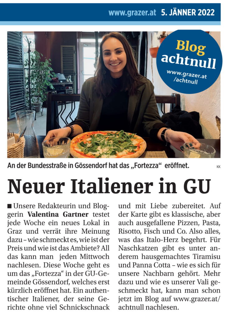 Bericht in der Printausgabe der Grazer von 05. Jänner 2022 zum Essenstest im Fortezza, dem neuen Italiener in Gössendorf: