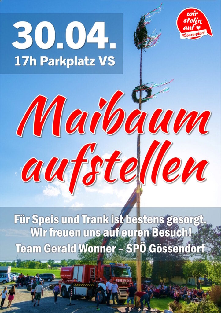 Maibaumaufstellen, Motorradweihe, Wandertage & Florianifeste – Start in den Mai in GU-Süd
